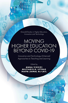 Emerald. Moving Higher Education Beyond Covid-19 Innovative and technology-enhanced approaches to teaching and learning